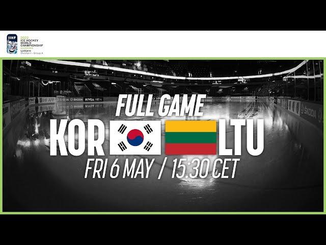 Full Game | Korea vs. Lithuania | 2022 IIHF Ice Hockey World Championship | Division I Group A