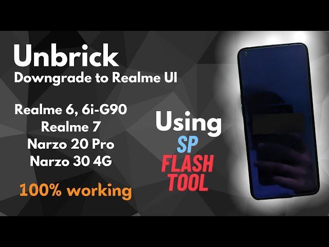 How to unbrick Realme 6, 6i, Realme 7, Narzo 20 Pro, Narzo 30 4G [] Unbrick, Downgrade or Upgrade