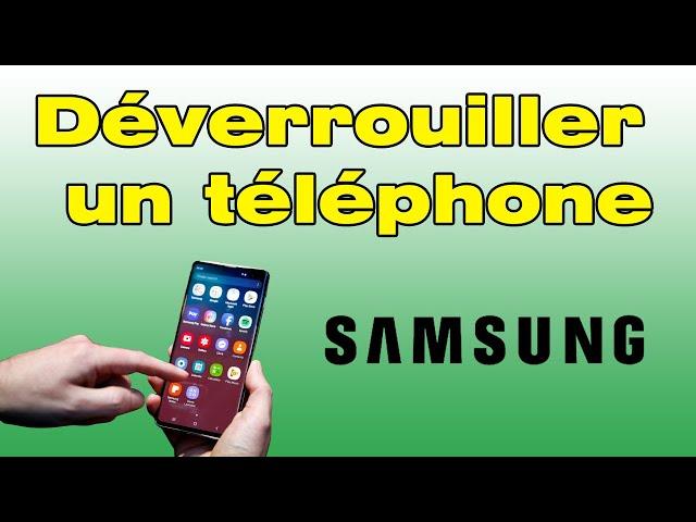 Comment déverrouiller un téléphone Samsung