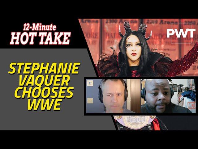 12 Minute Hot Take: Stephanie Vaquer chooses WWE