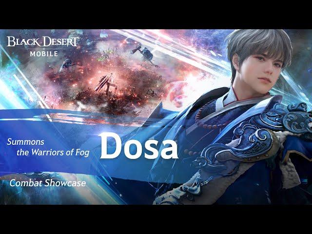 Summons the Warriors of Fog, 「Dosa」 Gameplay｜Black Desert Mobile