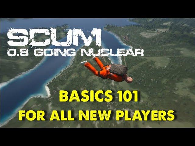 SCUM 0.8 | BEGINNERS GUIDE ! | Basics 101 for all new players in 2023 | HOW TO GET STARTED