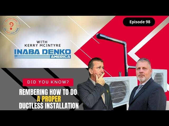 Ductless Installation Components-"Did You Know" The ESCO HVAC Show- Episode 98