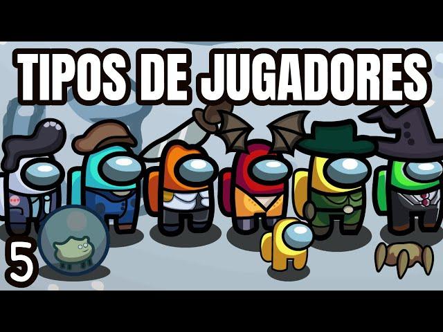 Tipos de jugadores en Among Us (parte 5)