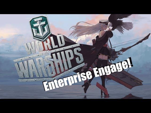 World of Warships | Enterprise Engage!