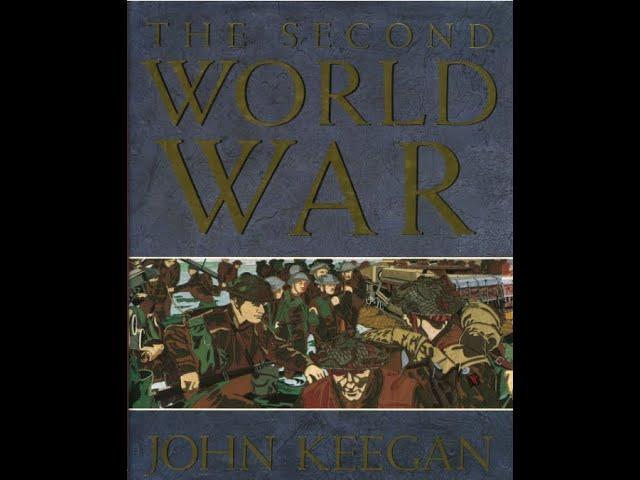 "The Second World War" By John Keegan