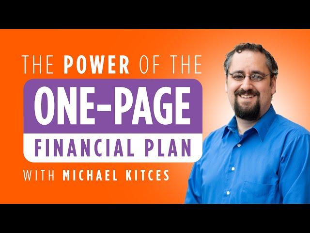 Michael Kitces | The Power of the One Page Financial Plan