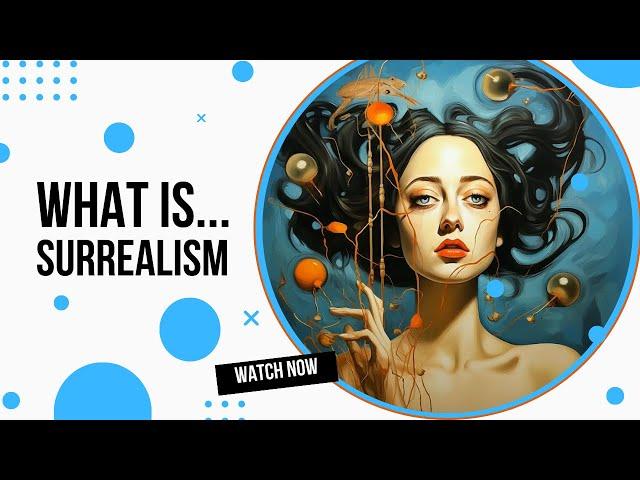 What is Surrealism?