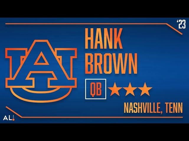 Auburn QB signee Hank Brown highlights from Lipscomb Academy