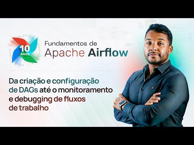 FUNDAMENTOS DE APACHE AIRFLOW | Engenharia de Dados Academy