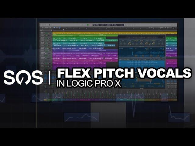 Flex Pitch Vocals in Logic Pro X