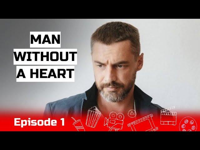 A Mother's Struggle to Save Her Son! Man without a heart. Episode 1.