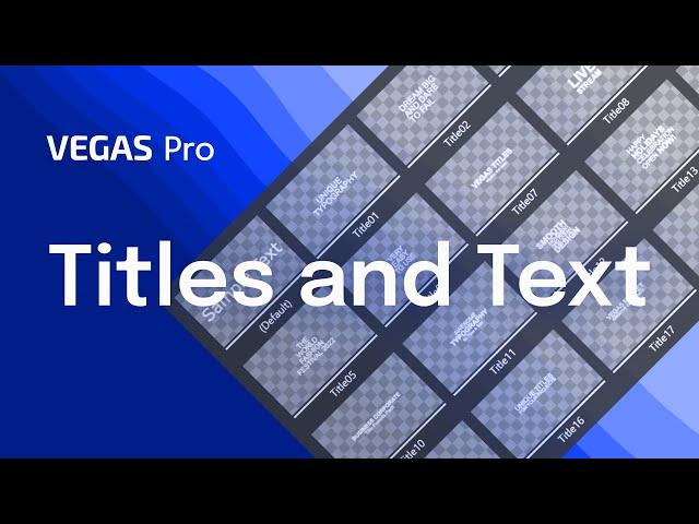 VEGAS Pro – Titles and Text