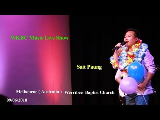 Karen Song 2018 (  WKBC Music Live Show - Melbourne )  03 - Sait Paung