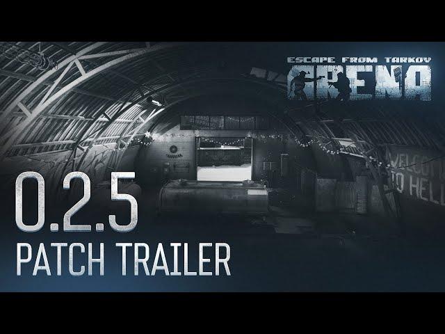 Escape from Tarkov: Arena - 0.2.5 Patch trailer