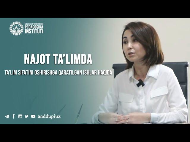 NAJOT TA'LIMDA | TA'LIM SIFATINI OSHIRISH BO'YICHA QILINAYOTGAN ISHLAR