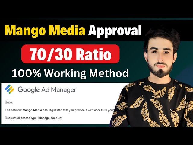 Mango Media ADX Approval 100% Working Method | 70/30 Ratio | Mango Media ADX | Mr Sham