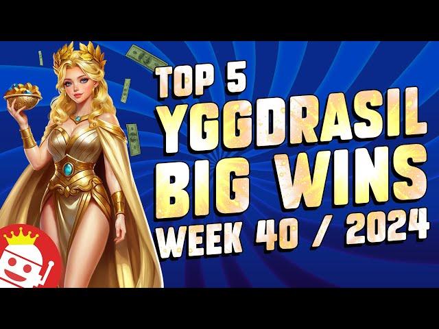  TOP 5 YGGDRASIL GAMING BIG WINS OF WEEK #40 2024