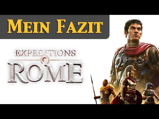 Expeditions: Rome - Mein Fazit nach dem Angespielt