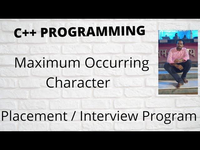 C++  Program to Find maximum occurring character in a string