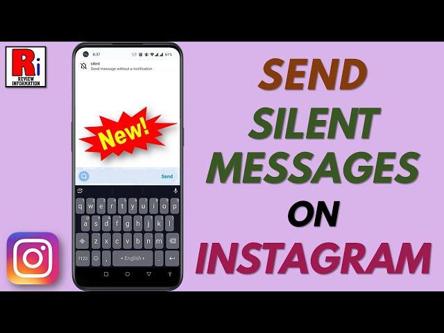 How to Send Silent Messages on Instagram (New Feature)