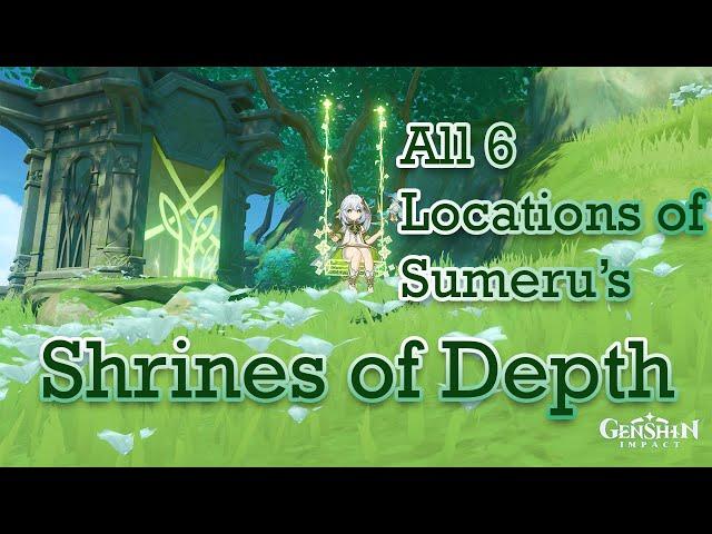 [Genshin Impact] ALL 6 Locations of Sumeru's Shrines of Depth