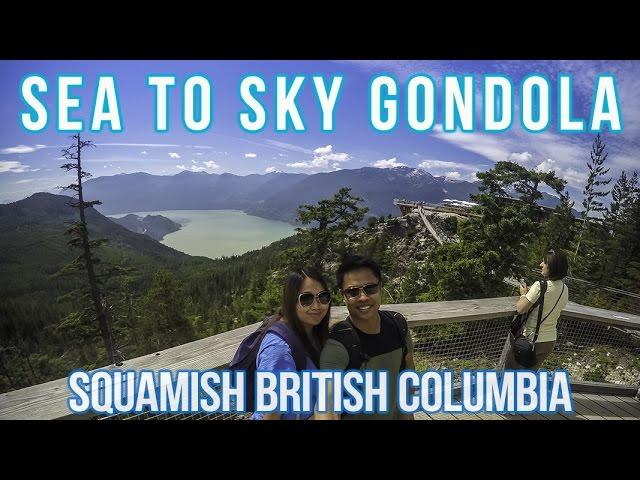 The Amazing Sea to Sky Gondola Squamish British Columbia