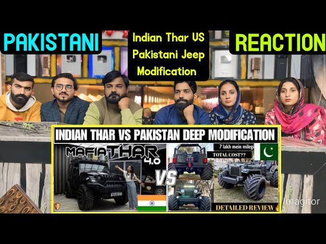 Indian Thar Modification Vs Pakistani Jeep Modification | Thar Modified To Monster | Reaction!!