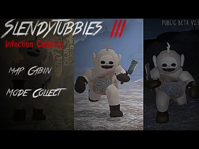 Slendytubbies 3 Infection Calamity Public Beta v2.1 map Cabin | Mode Collect