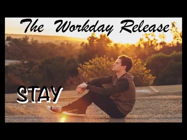 The Workday Release - Stay // Mixed by Julian Doe