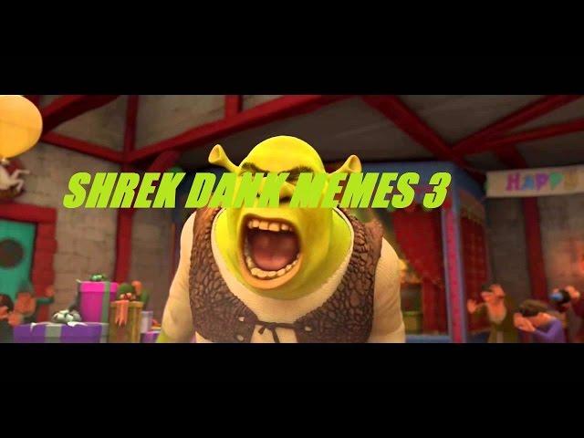 Shrek Dank Memes 3