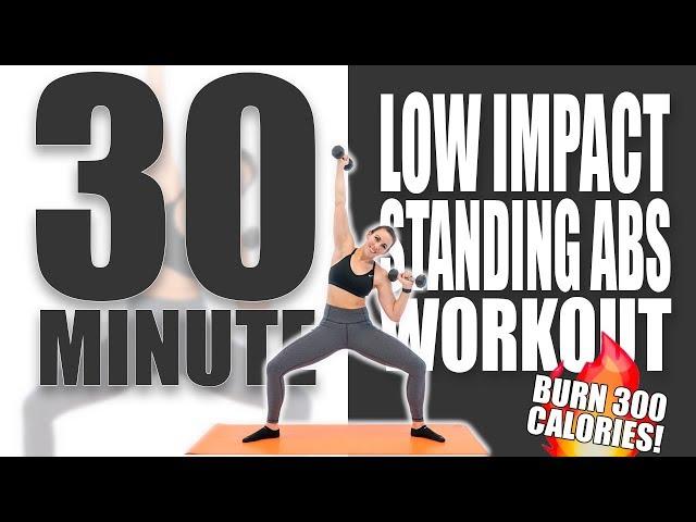 30 Minute Low Impact Standing Abs Workout Burn 300 Calories! Sydney Cummings