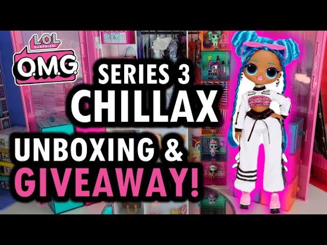 LOL SURPRISE OMG SERIES 3 CHILLAX + LOL OMG Series 3 Giveaway 2020!