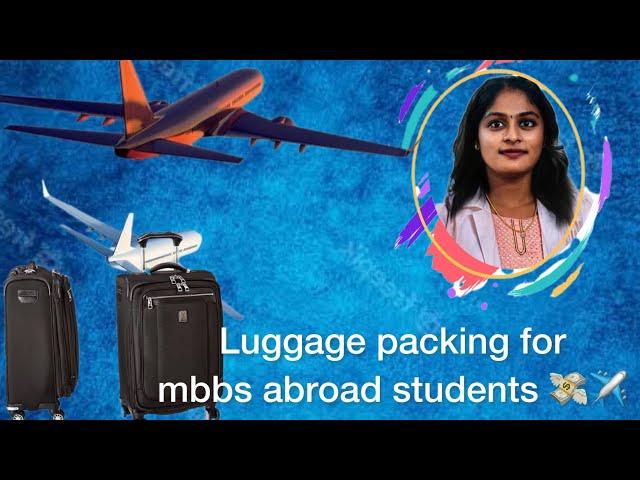 Packing list of details for abroad students | mbbs | tamil full explanation ||Russia | kyrgystan ||