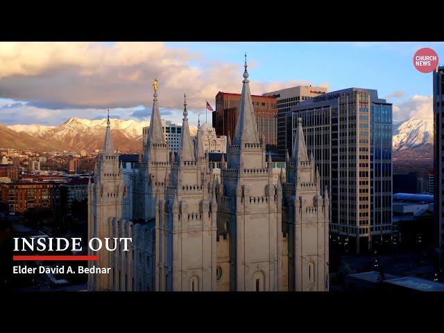 Inside Out | Elder David A. Bednar