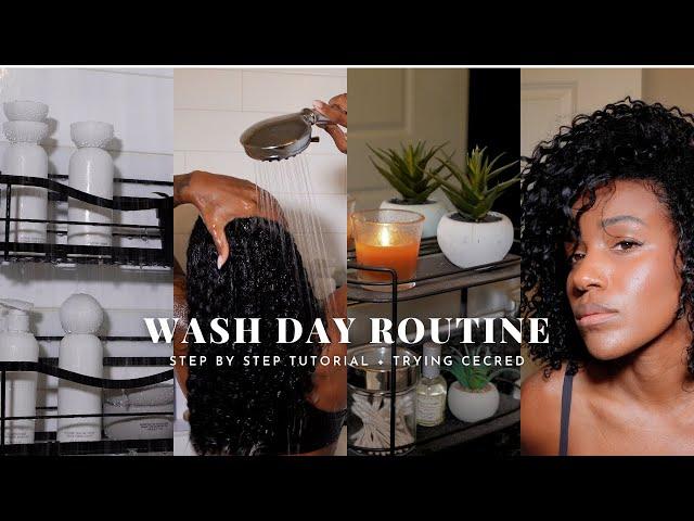 WASH DAY ROUTINE | STEP BY STEP + TRYING CECRED FOR THE FIRST TIME