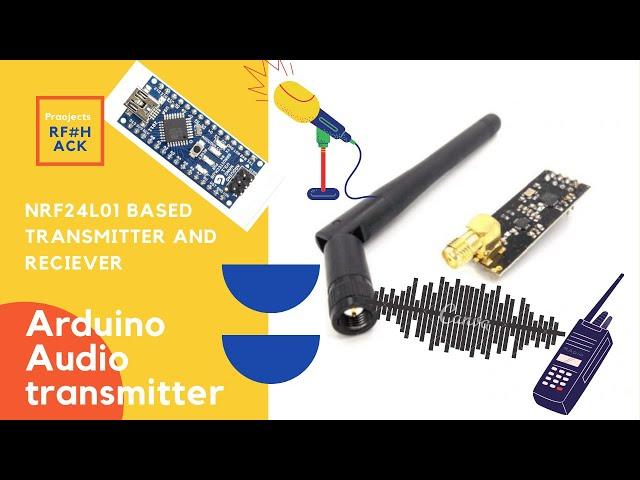 NRF24L01 Audio transmitter with Reciever /Codes [Part2]