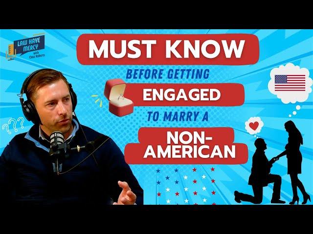 Must Know Before Getting Engaged to Marry a Non-American in USA, 2023