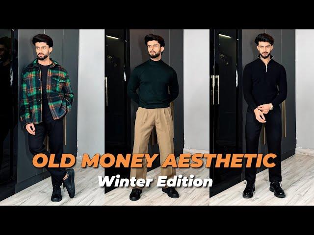 LOOK RICH AND CLASSY IN BUDGET WITH OLD MONEY AESTHETICS WINTER EDITION | OLD MONEY AESTHETICS MEN