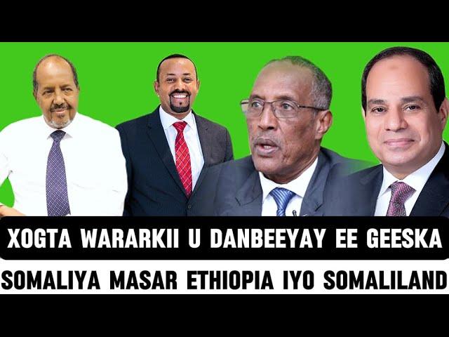 XOGTII U DANBAYSAY EE GEESKA PROF KAYNAAN PROF GEELE PROF CARAALE, MASAR ETHIOPIA SOMALIA SOMALIALND