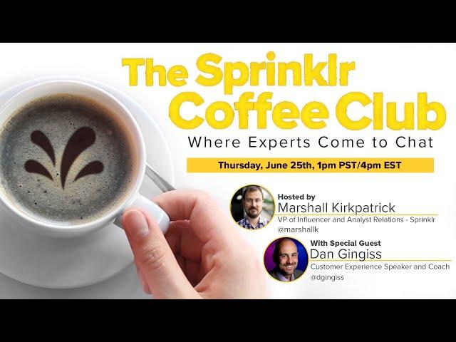 Sprinklr Coffee Club - With special guest Dan Gingiss