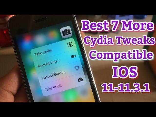 Top 7 AWESOME Cydia Tweaks iOS 11 - 11.3.1