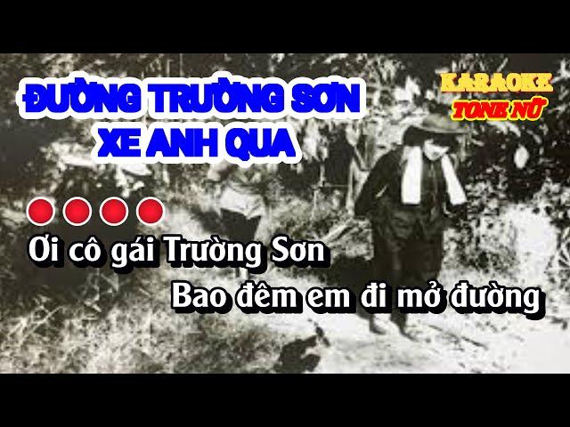 [KARAOKE] ĐƯỜNG TRƯỜNG SƠN XE ANH QUA | Tone nữ 2022 | Nhạc sống, phối mới, beat chuẩn