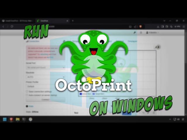 Install OctoPrint - 3D Printer Web UI - on Windows