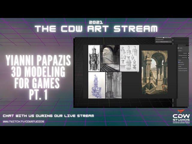 The CDW Art Stream with Yianni Papazis (3D Modeling for Games) Pt. 1