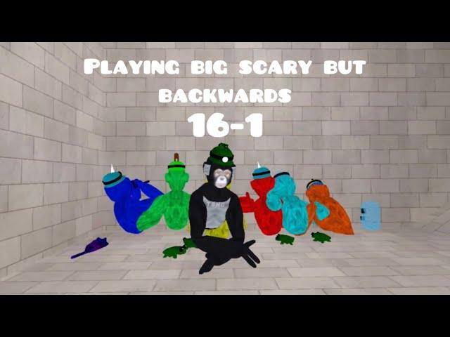 Beating Big Scary but backwards (Levels)