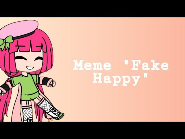 Meme"Fake Happy "Irina Life