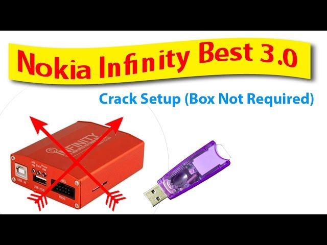 Nokia Infinity Best 3.0 Crack Setup With Drivers (Dongle Not Required)