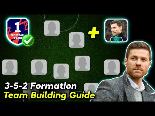 Most Powerful 3-5-2 Formation  | Team Building Guide Efootball 2024 Mobile