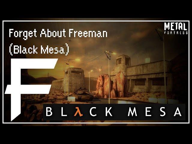 Forget About Freeman (Black Mesa) [Metal Remix] || Metal Fortress